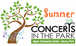 Summer Concerts in the Park at the Alpine Community Center are BACK ...