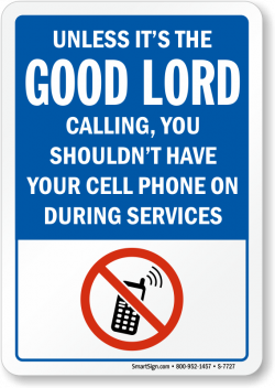 Humorous Turn off Cell Phone Signs and Labels