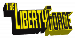 The Liberty Force Comic | From Johnny Adams of the Johnny Rocket ...
