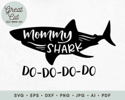 Mommy Shark svg, Mommy svg, Do-Do-Do-Do SVG, Shark mama SVG, Shark Clipart,  cutting files design for cricut or silhouette, instant download