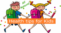 Health Tips for Kids – Know What to Look For | Natures Healing