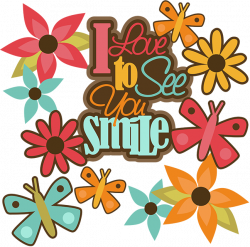 I Love To See You Smile SVG cut files butterfly svg cut file flower ...
