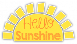 Confessions of a Teaching Junkie: Hello Sunshine!