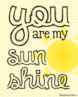 You Are My Sunshine – Free Printable | Freebies! | Pinterest ...