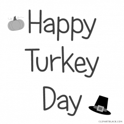 Happy Turkey Day Clipart - ClipartBlack.com