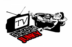 TV Show Junky - A Safe Place For Television & Movie Addicts