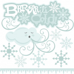 Brrrr, It's Cold SVG cutting files for scrapbooking winter svg cuts ...