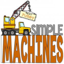 Simple Machines | Simple machines, Flipping and Students
