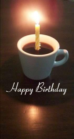 happy birthday with cup of coffee | January 6th 2015; Daddy ...