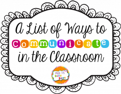 Miss V's Busy Bees: A List of Ways to Communicate in the Classroom