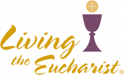 Living the Eucharist » Saint Joseph Parish - Amherst, OH