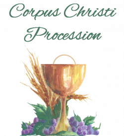Corpus Christi Procession - June 7, 2015 - St. Joan of Arc Catholic ...