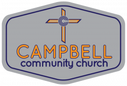 Campbell Community Church – Community is our middle name.