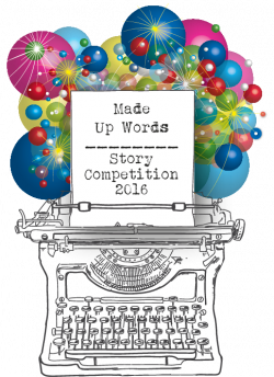 Made Up Words Short Story Competition 2016 • daCunha.global