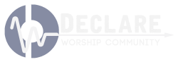 Vision & Mission — Declare Worship Community