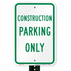 Construction Parking Sign, Parking Lot Sign, SKU: K-5633