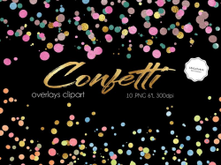 Colorful Confetti Clipart - Confetti Overlay - Watercolor Confetti - Bright  Colors - Party Clipart - Birthday Party Invitation Design