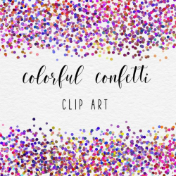 PARTY TIME, Colorful Confetti Clipart, Party Borders Clipart, Confetti  Invitation, Transparent PNG, Commercial Use, BUY7FOR10