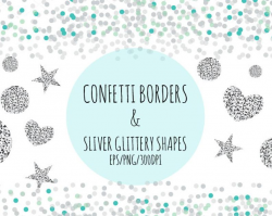 Silver Confetti Borders and Shapes Clipart // Vector and PNG // Silver  Glittery Shapes // Party Decor // Confetti Decor