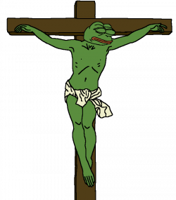 He died on the cross for our memes | Pepe the Frog | Know Your Meme