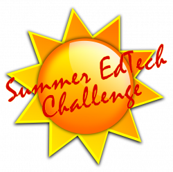 Super Tech Talk: Summer EdTech Challenge #12: Student show offs