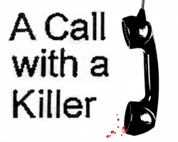 A Call With a Killer