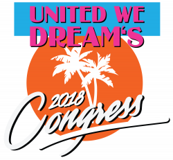 United We Dream 2018 National Congress | Register Now