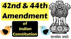 42nd and 44th Amendment of Indian Constitution in Hindi| 42nd Amendment of  Indian Constitution