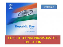 CONSTITUTIONAL PROVISONS FOR EDUCATION