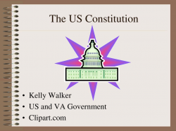The US Constitution Kelly Walker US and VA Government ...