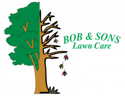 Bob and Sons Lawn Care