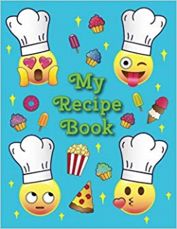My Recipe Book: - A Blank Emoji Cookbook Journal for Kids ...