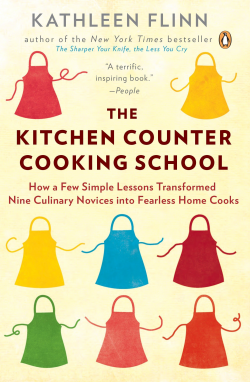 The Kitchen Counter Cooking School: How a Few Simple Lessons ...