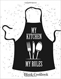 My Kitchen My Rules: Blank Fill In Cookbook Recipe Template ...
