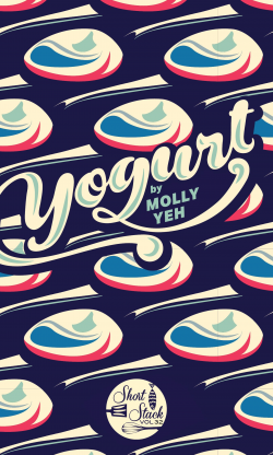 Yogurt (Short Stack): Molly Yeh: 9780998697369: Amazon.com ...