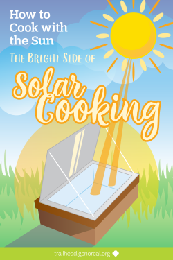 Harness the power of the sun to get your outdoor cooking done ...