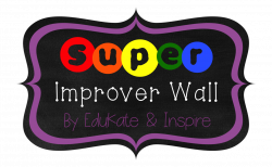 Whole Brain Teaching: Using a Super Improver Wall to Motivate ...
