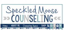 Speckled Moose Counseling: Parent Communication about School ...
