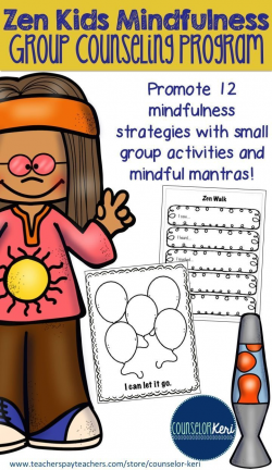 Zen Kids: Mindfulness Group Counseling Mindfulness ...