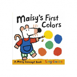 Maisy's First Colors - (Maisy Concept Book) by Lucy Cousins (Board_book)