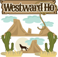 Westward Ho SVG Scrapbook Collection western svg files for ...