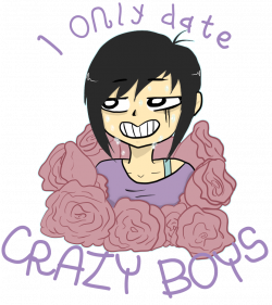 I only date crazy boys shirt design by GoofySquid on DeviantArt