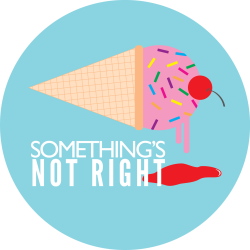 Show Notes — Something's Not Right