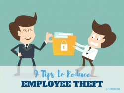 9 Tips to Reduce Employee Theft | Cleverism