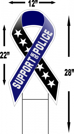 Support Our Police Yard Sign~Large~Ribbon Shaped~Great Fundraiser ...