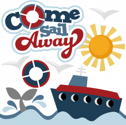 Come Sail Away SVG files for cutting machines cruise svg files ...