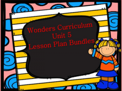 Wonders Curriculum Unit 5 MEGA Lesson Plan Bundle