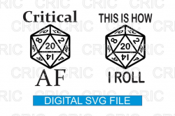 Critical AF D20 Bundle- SVG Download, D20 Dungeons and Dragons Funny SVG,  Rolling Critical Checks, Decal, T-Shirt, Funny Tumbler Mug Stencil