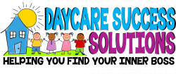 Daycare Success Solutions – Discover the BOSS in you!