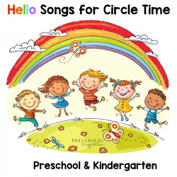 The Best Hello Songs For Your Circle Time in Preschool or ...